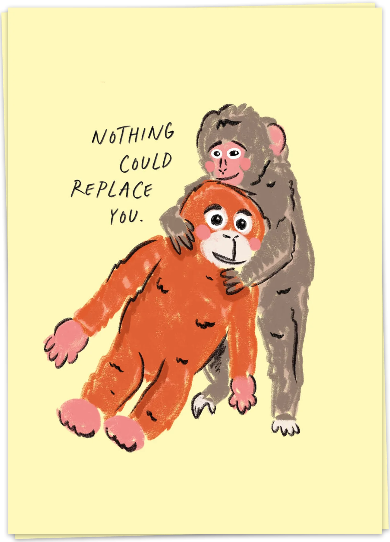Nothing could replace you