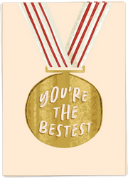 You're the bestest card